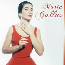 Maria Callas: Opera Extracts : La Wally, Tosca, La Traviata...