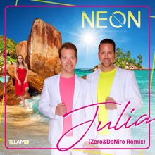 Neón: Julia (Zero & DeNiro Remix)