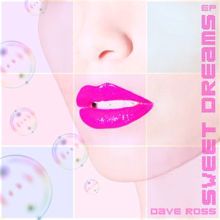 Dave Ross: Sweet Dreams - Ep