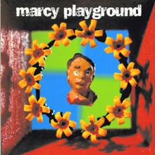 Marcy Playground: A Cloak Of Elvenkind