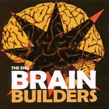 The End: Brain Builders