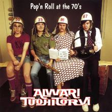 Alwari Tuohitorvi: Pop'N Roll At The 70's
