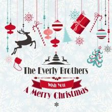 The Everly Brothers: The Everly Brothers Wish You a Merry Christmas