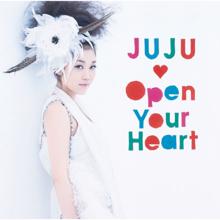 JUJU: Open Your Heart -Sugaono Mamade