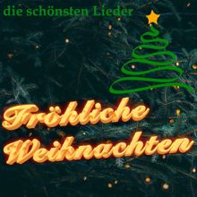 Various Artists: Fröhliche Weihnachten. Die schönsten Lieder