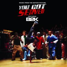 B2K: B2K Presents "You Got Served" Soundtrack