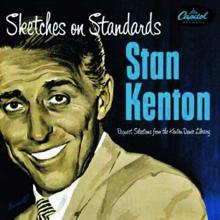 Stan Kenton: Sketches On Standards (Expanded Edition)