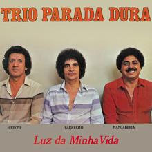 Trio Parada Dura: Herói Da Madrugada