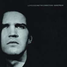 Lloyd Cole And The Commotions: Mister Malcontent