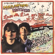 Magokoro Brothers: LOVE ME LIVE MB's Best Live 06-07