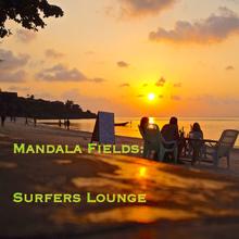 Mandala Fields: Surfers Lounge
