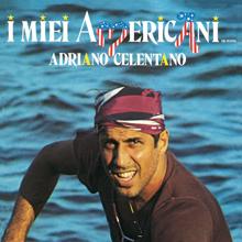 Adriano Celentano: I Miei Americani Tre Puntini (2011 Remaster)