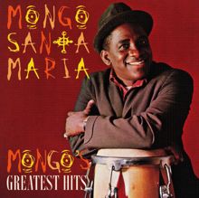 Mongo Santamaría: Mongo's Greatest Hits