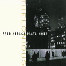 Fred Hersch: Thelonious: Fred Hersch Plays Monk