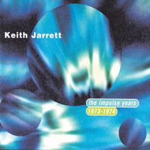 Keith Jarrett: The Impulse Years 1973-1974