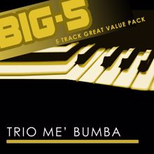 Trio me' Bumba: Big-5 : Trio Me' Bumba