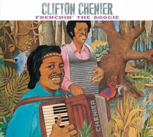 Clifton Chenier: Don't You Lie To Me (Album Version)