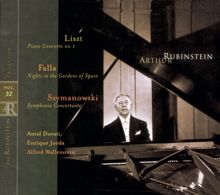 Arthur Rubinstein: Rubinstein Collection, Vol. 32: Liszt: Piano Concerto No. 1; Szymanowski: Symphonie concertante; Falla: Nights in the Gardens of Spain