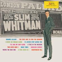Slim Whitman: You're The Only One