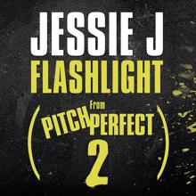 Jessie J: Flashlight (From "Pitch Perfect 2" Soundtrack)