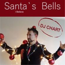 DJ-Chart: Santa's Bells: I Believe
