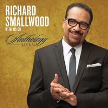 Richard Smallwood: Anthology Live