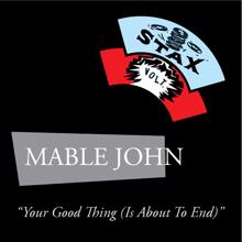 Mable John: Your Good Thing (Is About to End)