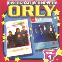 Orly: Orly: Discografía Completa, Vol. 1