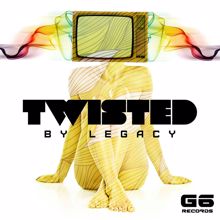 Legacy: Twisted (Radio Edit)