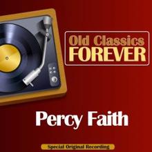 Percy Faith: Old Classics Forever