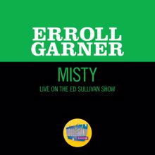 Erroll Garner: Misty (Live On The Ed Sullivan Show, March 26, 1961) (MistyLive On The Ed Sullivan Show, March 26, 1961)