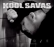 Kool Savas feat. Moe Mitchell & Senna: Melodie