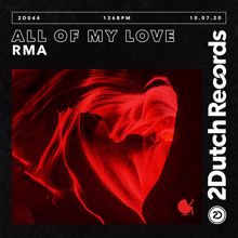 RMA: All Of My Love