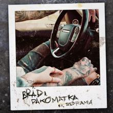 Brädi: Pakomatka (feat. Redrama)