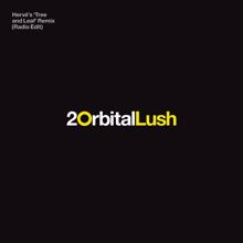 Orbital: Lush (Radio Edit)