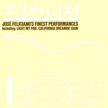 Jose Feliciano: Encore! Jose Feliciano's Finest Performances (Bonus Track Version)