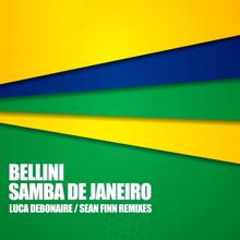 Bellini: Samba de Janeiro - Luca Debonaire & Sean Finn Remixe