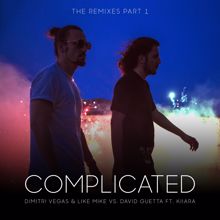 Dimitri Vegas & Like Mike vs. David Guetta feat. Kiiara: Complicated (Diego Miranda & Wolfpack Remix)