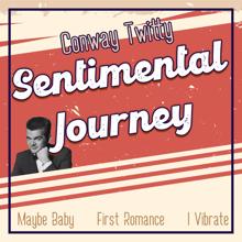 Conway Twitty: Sentimental Journey