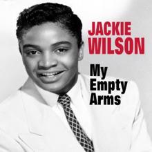 Jackie Wilson: My Empty Arms