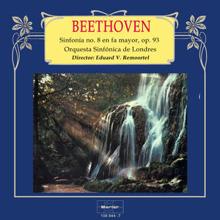 Orquesta Sinfónica de Londres, Eduard van Remoortel: Beethoven: Sinfonía No. 8, Op. 93