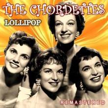 The Chordettes: I Told a Lie (Remastered)