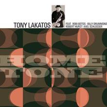 Tony Lakatos: Hometone