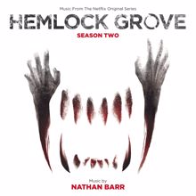 Nathan Barr: Hemlock Grove: Season Two (Music From The Nexflix Original Series)