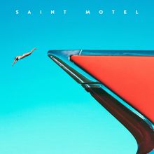 Saint Motel: Ace in the Hole