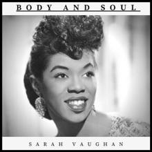 Sarah Vaughan: Body and Soul