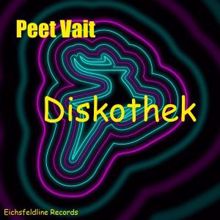 Peet Vait: Diskothek