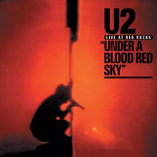 U2: The Virtual Road - Live At Red Rocks: Under A Blood Red Sky EP (Remastered 2021)