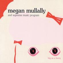 Megan Mullally: Big As A Berry