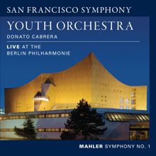 San Francisco Symphony Youth Orchestra: Mahler: Symphony No. 1